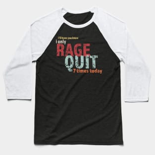 Rage Quit Funny Baseball T-Shirt